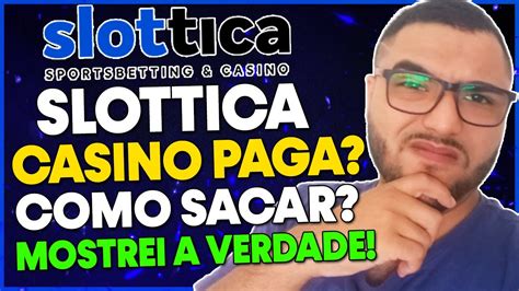 slottica casino é confiável - slottica reclame aqui